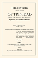 The History of Trinidad under the Spanish Government 976824450X Book Cover