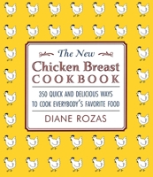 The New Chicken Breast Cookbook