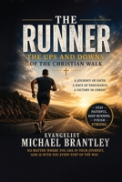 The Runner: The Ups and Downs of the Christian Walk B0H7LD7PTG Book Cover