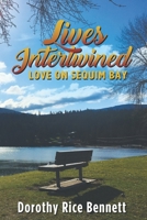 LIVES INTERTWINED: Love on Sequim Bay B08D51CG7Q Book Cover