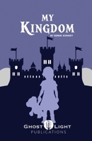 My Kingdom 1964045177 Book Cover
