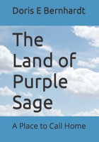 The Land of Purple Sage: A Place to Call Home B0BJF8RNQ1 Book Cover