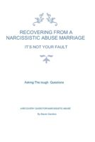 Recovering From A Narcissistic Marriage: It's Not Your Fault B0DZPCNQTW Book Cover