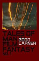 Tales of Man in Film Fantasy: No. 1 1548900737 Book Cover