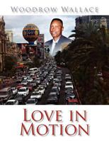 Love in Motion 1453509453 Book Cover