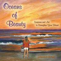 Oceans of Beauty : Scripture and Art to Strengthen Your Heart 1734291605 Book Cover