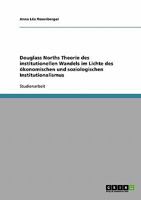 Douglass Norths Theorie des institutionellen Wandels im Lichte des �konomischen und soziologischen Institutionalismus 3638661172 Book Cover