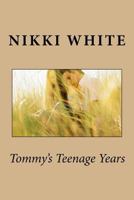 Tommy's Teenage Years 1533041431 Book Cover