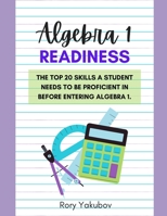 Algebra 1 Readiness: Getting Ready for Algebra 1: 20 Skills and Topics to Make Any Student Ready for Algebra 1 B092H8298L Book Cover