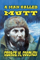 A Man Called Mutt B0DPRSQXKM Book Cover
