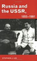 Russia and the USSR, 1855–1991: Autocracy and Dictatorship 0415335779 Book Cover