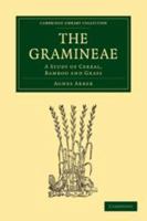 The Gramineae: A Study of Cereal, Bamboo and Grass 0511700660 Book Cover