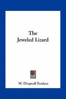 The Jeweled Lizard 0548493332 Book Cover