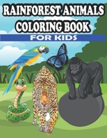 Rainforest Animals Coloring Book For Kids: Rainforest Animals Figures With Trees and Plants,Cute Coloring Book For Kids and Preschoolers Boys and Girls, Fun Early Learning,Simple and Cute Designs B08W3M9VNT Book Cover