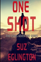 One Shot Pike Evans Novel B095RQXP73 Book Cover