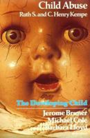 Child Abuse (The Developing Child) 0674114264 Book Cover