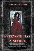 Everyone Has A Secret - Book #3 The Final Ending 1699261393 Book Cover
