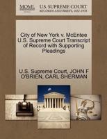 City of New York v. McEntee U.S. Supreme Court Transcript of Record with Supporting Pleadings 1270195301 Book Cover