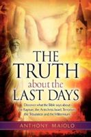 The Truth about the Last Days 1597818860 Book Cover