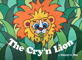 The Cry'n Lion 1734575107 Book Cover