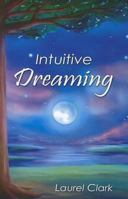 Intuitive Dreaming 0944386709 Book Cover
