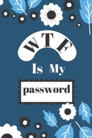WTF Is My Password.logbook: Password book log book,120 pages, Premium matte cover design, different designs with colors 6" x 9" B083XVJD6P Book Cover