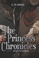 The Princess Chronicles: The Orion Novellas B094T5Z311 Book Cover