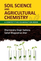 Soil Science And Agricultural Chemistry: A Competitive Examination Book 9390591074 Book Cover