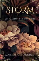 STORM: Una Historia Romántica de Vampiros en la época Victoriana (Los Vampiros de Channing nº 10) (Spanish Edition) B0FJ58YRYD Book Cover