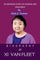 XI VAN FLEET: An Inspiring Story of Courage and Resilience B0CPHJMNVG Book Cover