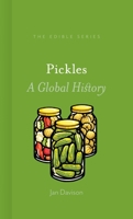 Pickles: A Global History 178023919X Book Cover