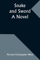 Snake and Sword 9357950311 Book Cover