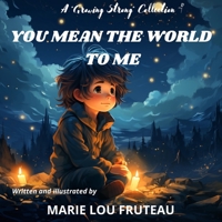 YOU MEAN THE WORLD TO ME B0C91RM625 Book Cover