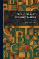 Public Library Administration 1025935411 Book Cover