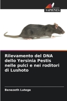 Rilevamento del DNA dello Yersinia Pestis nelle pulci e nei roditori di Lushoto (Italian Edition) 6208434181 Book Cover