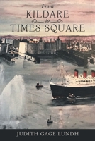 From Kildare to Times Square 1973686805 Book Cover