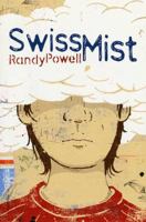 Swiss Mist 0374373566 Book Cover