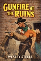 Gunfire at the Ruins B0GLFSF6C4 Book Cover