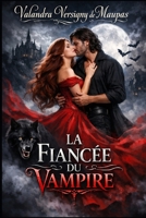 LA FIANCE DU VAMPIRE (French Edition) B0GG6CNG29 Book Cover