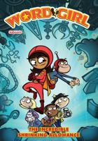 WordGirl: The Incredible Shrinking Allowance 1608866793 Book Cover