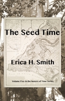 The Seed Time B084QJNJ8C Book Cover