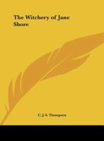 The Witchery of Jane Shore 076615890X Book Cover