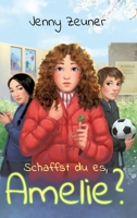 Schaffst du es, Amelie? 3347211561 Book Cover