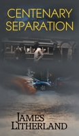 Centenary Separation 1946273090 Book Cover