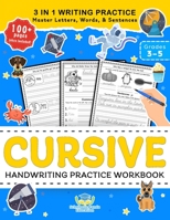 Cursive Handwriting Practice Workbook for 3rd 4th 5th Graders: Cursive Letter Tracing Book, Cursive Handwriting Workbook for Kids to Master Letters, ... 1 Writing Practice (Coloring Books for Kids) 1953149332 Book Cover