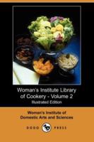 Woman's Institute Library of Cookery, Volume 2 1375014285 Book Cover