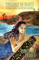 Trouble in Tahiti: P.I. Joe Caneili, Discretion Assuree 1587151774 Book Cover