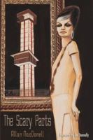 The Scary Parts 1940213290 Book Cover