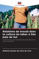 Relations de travail dans la culture du tabac à São João do Sul 6206418006 Book Cover