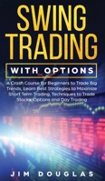 Swing Trading With Options 1914015290 Book Cover